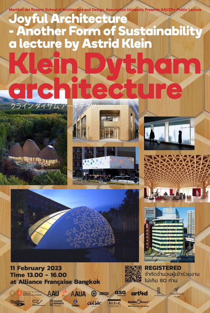 11 ก.พ. 66 | Joyful Architecture – Another form of sustainability A Lecture by Astrid Klein Klein Dytham architecture